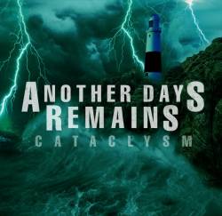 Another Days Remains : Cataclysm